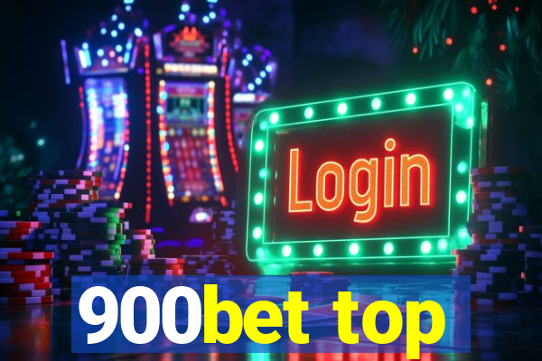 900bet top